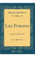 Les Forains: OpÃ©rette En Trois Actes (Classic Reprint)