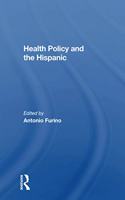 Health Policy and the Hispanic