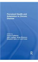 Perceived Health and Adaptation in Chronic Disease