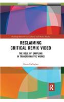 Reclaiming Critical Remix Video