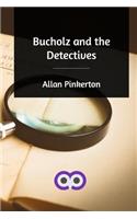 Bucholz and the Detectives