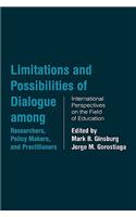 Limitations and Possibilities of Dialogue among Researchers, Policymakers, and Practitioners