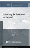 Reforming the Evaluation of Research: New Directions for Evaluation, Number 118