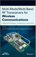 Multi-Mode / Multi-Band RF Transceivers for Wireless Communications: Advanced Techniques, Architectures, and Trends