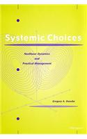 Systemic Choices