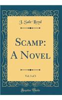 Scamp: A Novel, Vol. 3 of 3 (Classic Reprint)