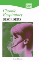 Chronic Respiratory Disorders: Cystic Fibrosis