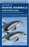 Field Guide to Marine Mammals of the Pacific Coast
