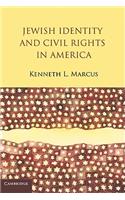 Jewish Identity and Civil Rights in America