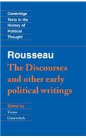 Rousseau: 'the Discourses' and Other Early Political Writings