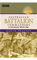 Australian Battalion Commanders in the Second World War