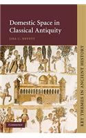 Domestic Space in Classical Antiquity