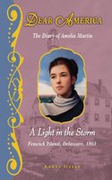 The Diary of Amelia Martin: A Light in the Storm - Fenwick Island, Delaware, 1861