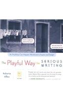 The Playful Way to Serious Writing