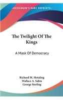 Twilight Of The Kings