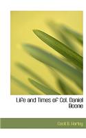 Life and Times of Col. Daniel Boone