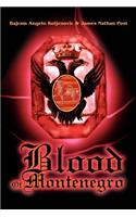 Blood Of Montenegro