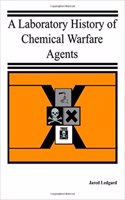 A Laboratory History of Chemical Warfare Agents