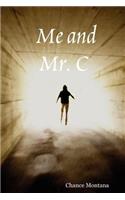 Me and Mr. C
