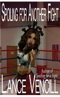 Spoiling for Another Fight