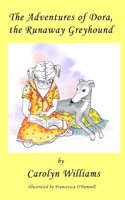 Adventures of Dora the Runaway Greyhound