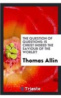 Question of Questions
