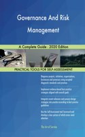 Governance And Risk Management A Complete Guide - 2020 Edition