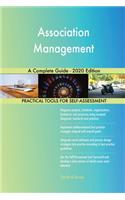 Association Management A Complete Guide - 2020 Edition