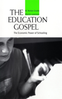 Education Gospel the Education Gospel