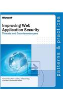Improving Web Application Security: Threats and Countermeasures: Threats and Countermeasures