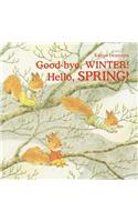 Good-Bye, Winter! Hello, Spring!