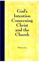 God's Intention Concerning Christ and the Church