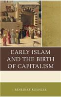 Early Islam and the Birth of Capitalism