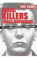 True Crimes Serial Killers