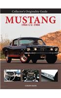 Collector's Originality Guide Mustang 1964 1/2-1966
