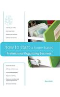 How to Start a Home-based Professional Organizing Business