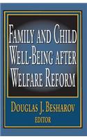 Family and Child Well-Being After Welfare Reform