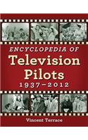 Encyclopedia of Television Pilots, 1937-2012