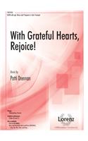 With Grateful Hearts, Rejoice!
