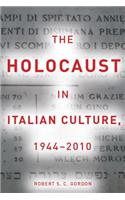 Holocaust in Italian Culture, 1944-2010