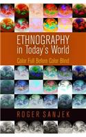 Ethnography in Today's World