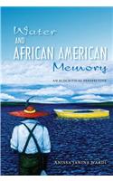 Water and African American Memory