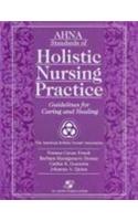 Ahna Standards of Holistic Nursing Practice: Guidelines for Caring and Healing