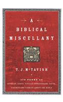 Biblical Miscellany: 176 Pages of Offbeat, Zesty, Vitally Unnecessary Facts, Figures, and Tidbits about the Bible