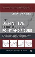 The Definitive Guide to Point and Figure: A Comprehensive Guide to the Theory and Practical Use of the Point and Figure Charting Method(English)