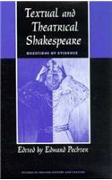 Textual and Theatrical Shakespeare