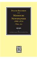 Death Records from Missouri Newspapers, 1866-1870. (Vol. #2)