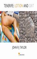 Tenerife, Lotion and Grit