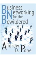 Business Networking for the Bewildered