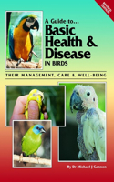 Guide to Basic Health & Disease in Birds